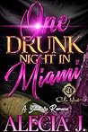 One Drunk Night I...