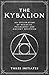 The Kybalion: An Exploratio...