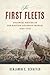 The First Fleets: Colonial ...