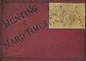 Hunting in Hard Times by G. Bowers