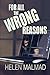 For All the Wrong Reasons