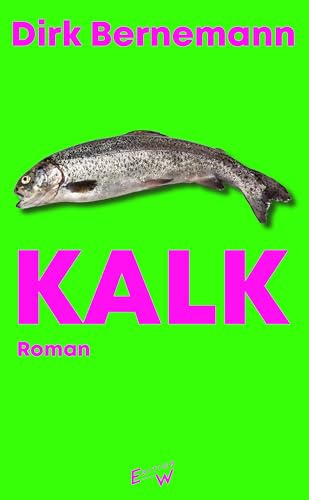 Kalk: Roman (German Edition)