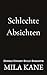 Schlechte Absichten: Dark Hockey Bully Romance (German Edition)