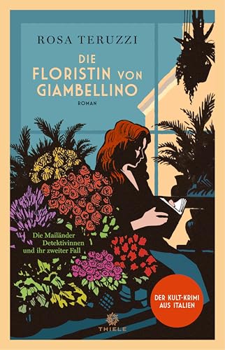 Die Floristin von Giambellino: Roman (German Edition)