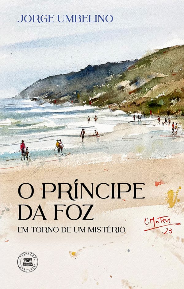 O príncipe da Foz: Em torno de um mistério (Paperback)