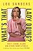 What's That Lady Doing?: Guilt, Shame, Blame and Other Funny Stories