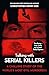 Talking with Serial Killers: A Chilling Study of the World's Most Evil Murderers