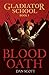 Gladiator School 1: Blood Oath