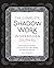 The Complete Shadow Work Wo...