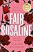 Fair Rosaline