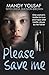 Please Save Me: One woman's battle for love and hope after horrific abuse by her father