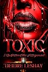 Toxic: I Understo...