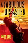 A Fabulous Disaster: From the Garage to Madison Square Garden, the Hard Way Book cover for A Fabulous Disaster: From the Garage to Madison Square Garden, the Hard Way