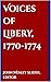 Voices of Libery, 1770-1774...