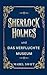 Sherlock Holmes und Das verfluchte Museum (Sherlock Holmes Mysterien) (German Edition)