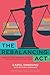The Rebalancing Act by Carol Enneking The Rebalancing Act by Carol Enneking