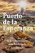 Puerto de la Esperanza: Un ...