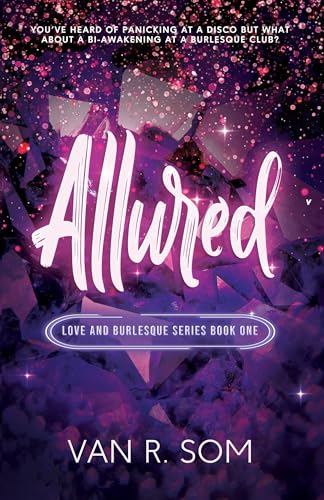 Allured (Love and Burlesque Book 1)