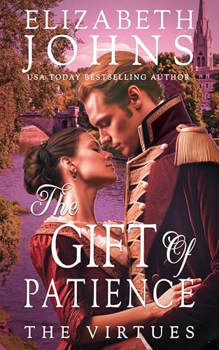 The Gift of Patience: A Romantic Suspense (The Virtues #3)