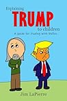 Explaining Trump to Children: A Guide for Dealing with Bullies