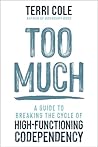 Too Much: A Guide...