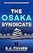 The Osaka Syndicate (The Hu...