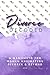 Divorce Decoded: A Manifest...