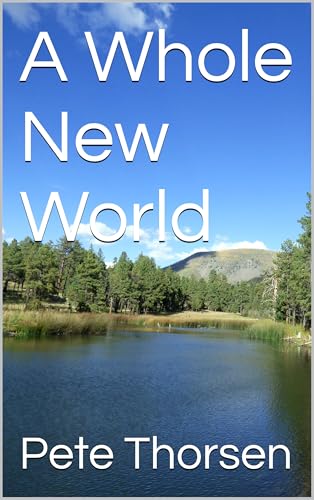 A Whole New World (Kindle Edition)