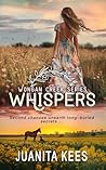 Whispers: A Small Town Romantic Suspense (Wongan Creek Series Book 1)