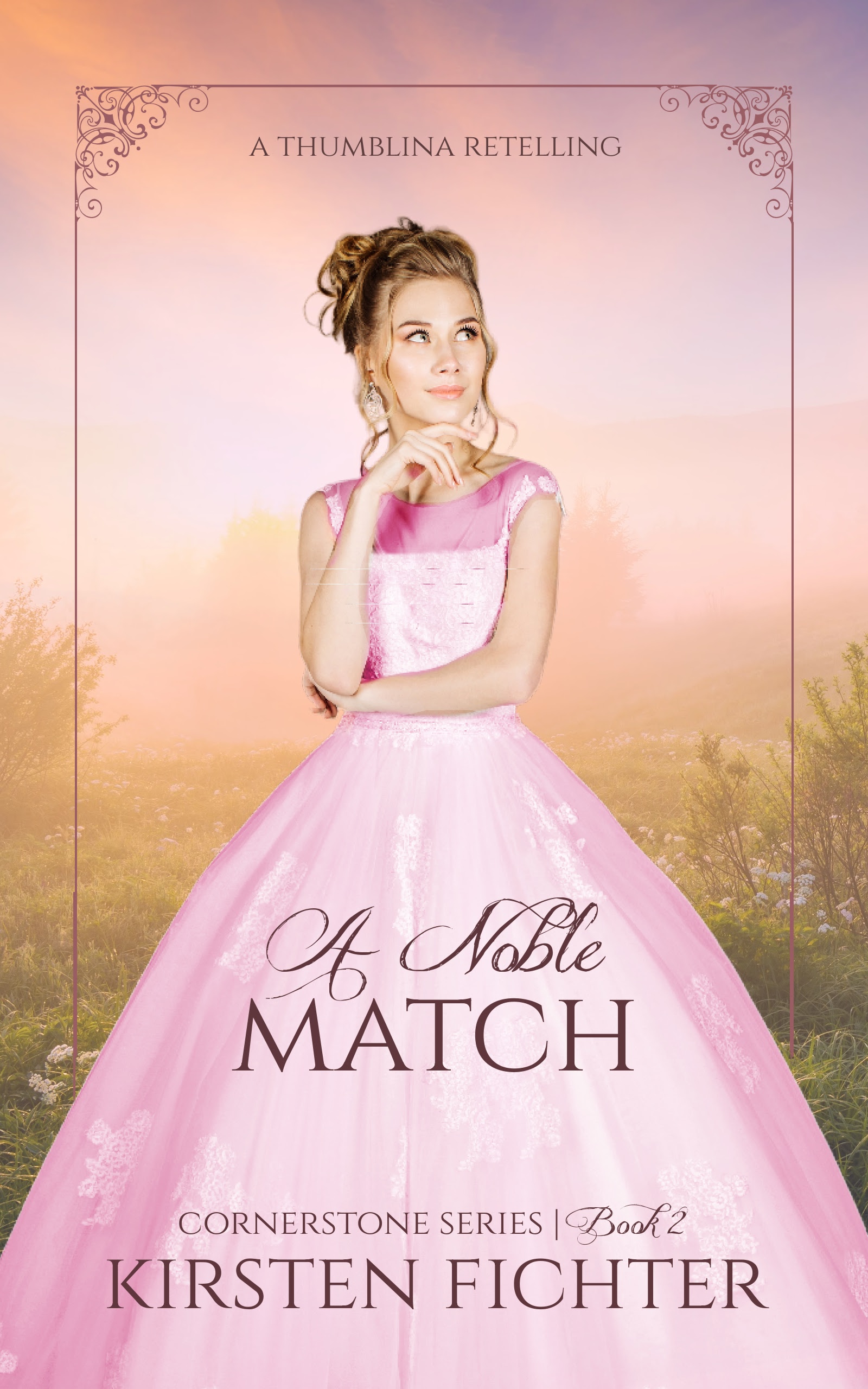 A Noble Match (Cornerstone Series, #2): A Thumbelina Retelling