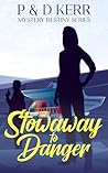 Stowaway to Danger (Mystery Destiny)