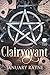 Clairvoyant: A Star-Crossed...