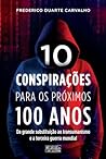 10 Conspirações para os Próximos 100 Anos