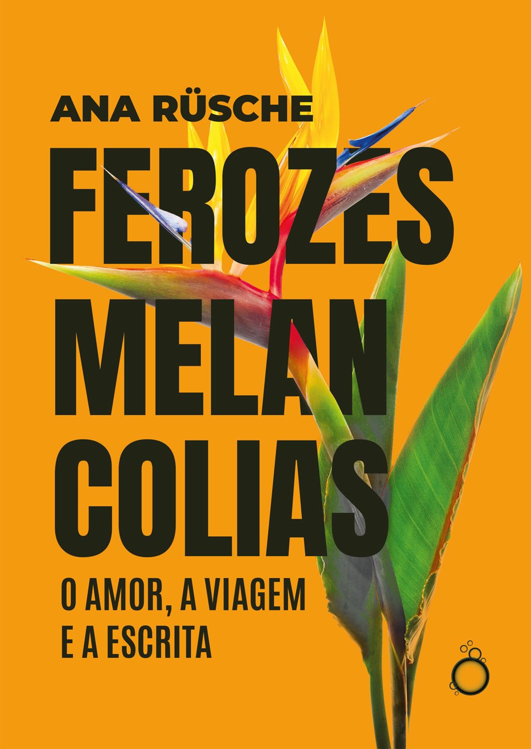 Ferozes Melancolias