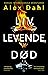 Liv, levende, død