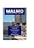 MALMO COMPREHENSIVE TRAVEL GUIDE 2024 (THE LOCAL GUIDE)