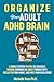 Organize Your Adult ADHD Brain by Michelle Vonn