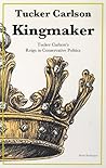 Kingmaker: Tucker...