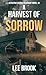 A Harvest of Sorrow (Detect...