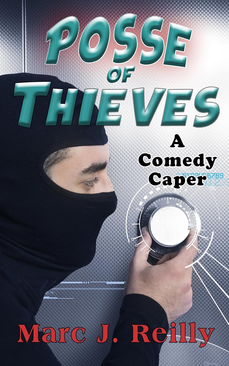 Posse of Thieves: A Comedy Caper (The Tinman Series, #1)