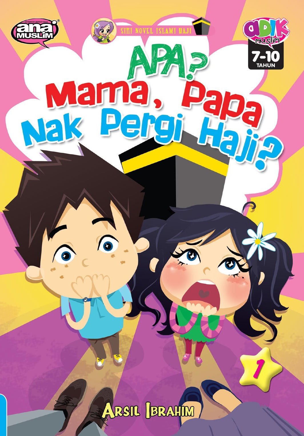 Siri Novel Islami Haji 1: Apa? Mama, Papa Nak Pergi Haji?