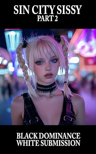 SIN CITY SISSY: PART 2: THE TRUE REALITY (Kindle Edition)