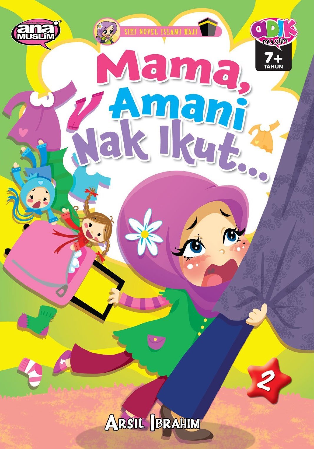 Siri Novel Islami Haji 2: Mama, Amani Nak Ikut...