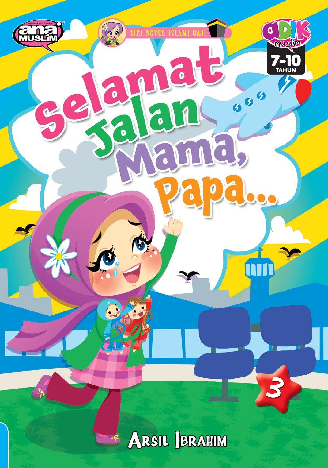 Siri Novel Islami Haji 3: Selamat Jalan Mama, Papa...