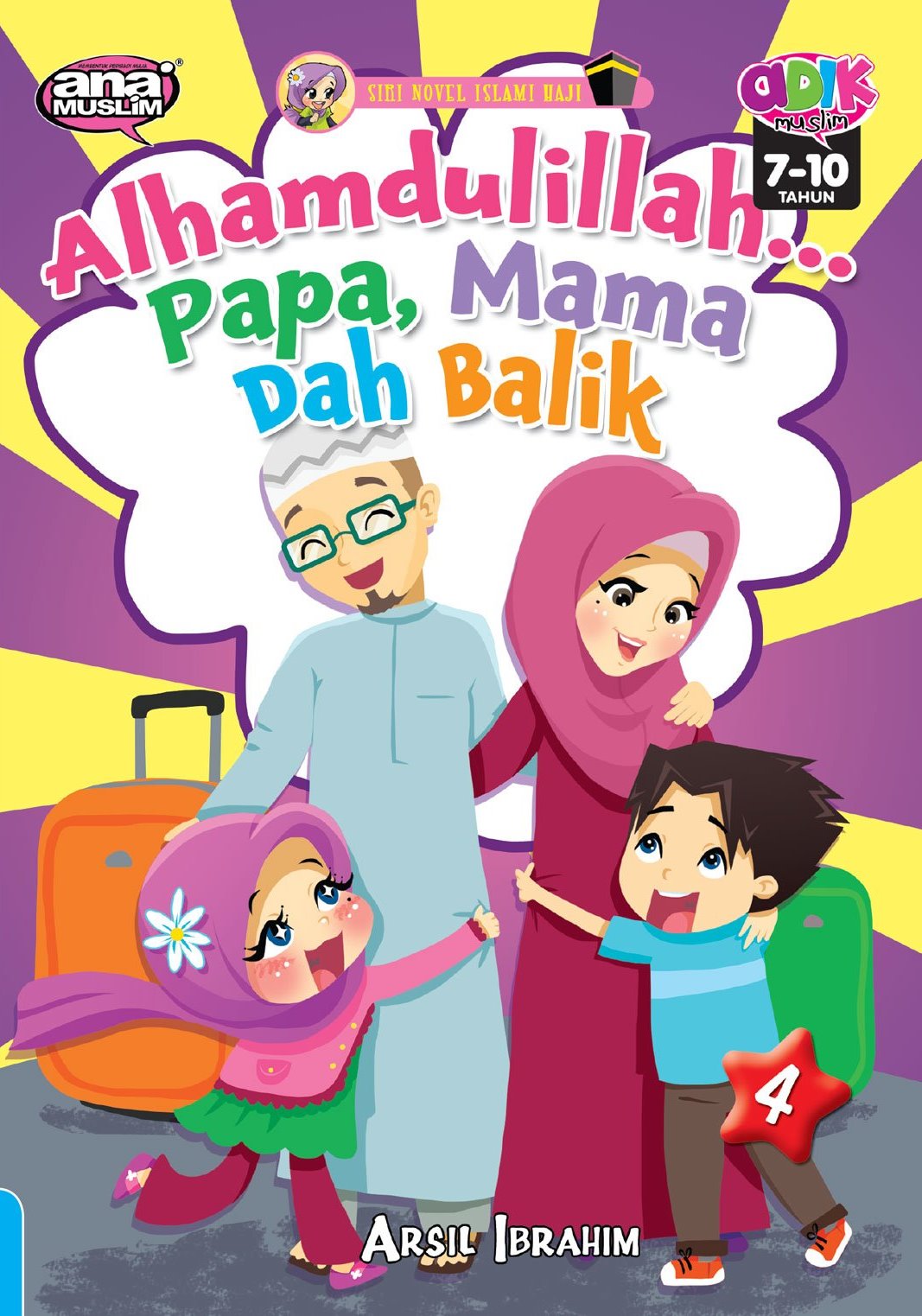 Siri Novel Islami Haji 4: Alhamdulilah... Papa, Mama Dah Balik
