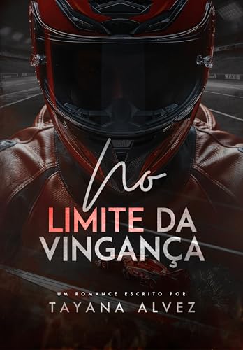 No limite da vingança: Better Than Revenge (Portuguese Edition)