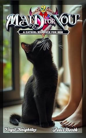 Maid For You 2: A Romance For Men