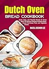 Dutch Oven Bread ...