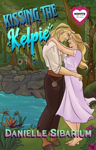 Kissing the Kelpie: A Monster Bride Romance (Kindle Edition)