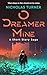 O Dreamer Mine by Nicholas   Turner